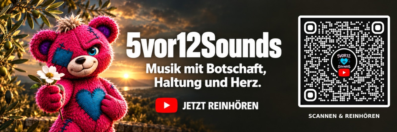 5vor12Sounds banner with Noon holding a flower, the motto “Musik mit Botschaft, Haltung und Herz” and a QR code linking to the YouTube channel.