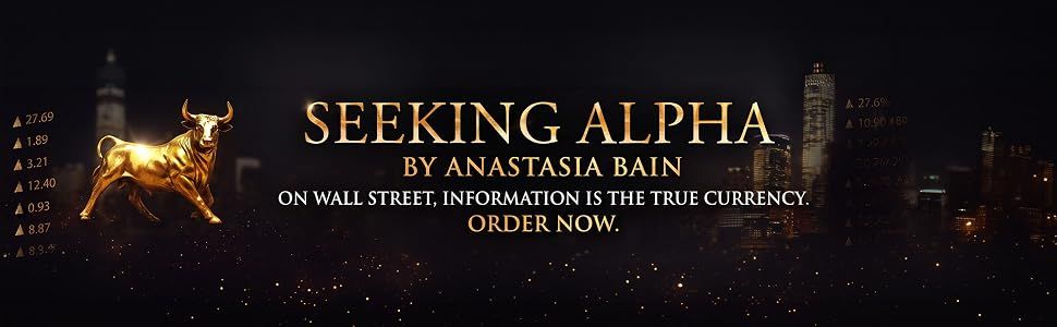 Seeking Alpha by Anastasia Bain book banner featuring a golden bull, Wall Street skyline, and the tagline “On Wall Street, Information Is the True Currency. Order Now.