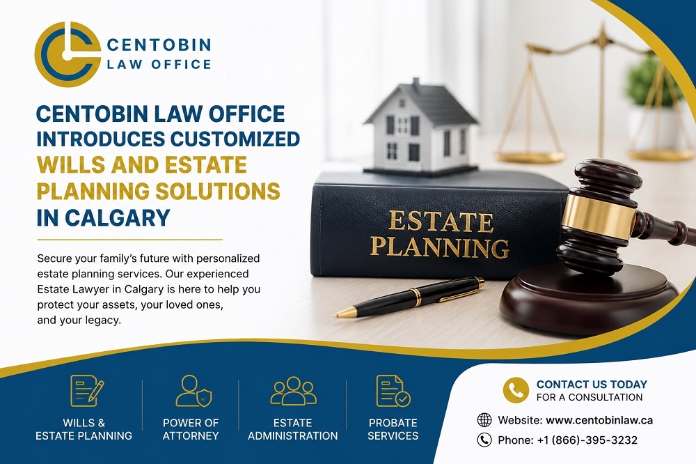 Centobin Law Office Helps Calgary Families Protect Their Future Through Estate Planning