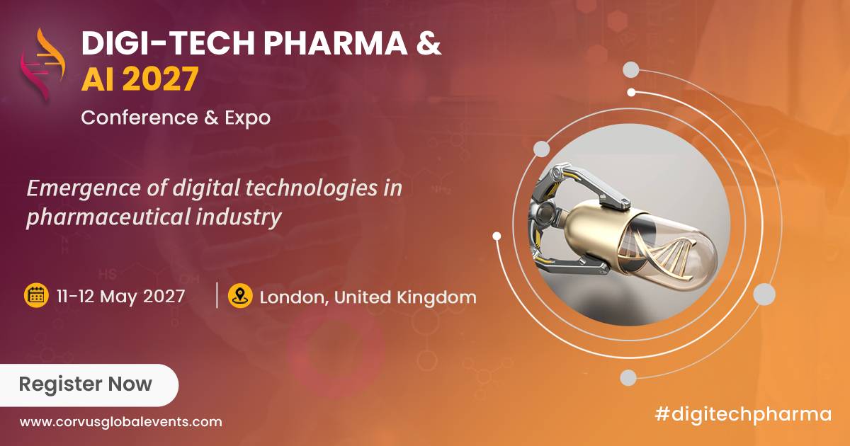 Digi-Tech Pharma & AI 2027 Conference & Expo banner featuring digital pharmaceutical technology, AI-driven innovation, and a robotic capsule illustration, taking place on 11–12 May 2027 in London, United Kingdom.