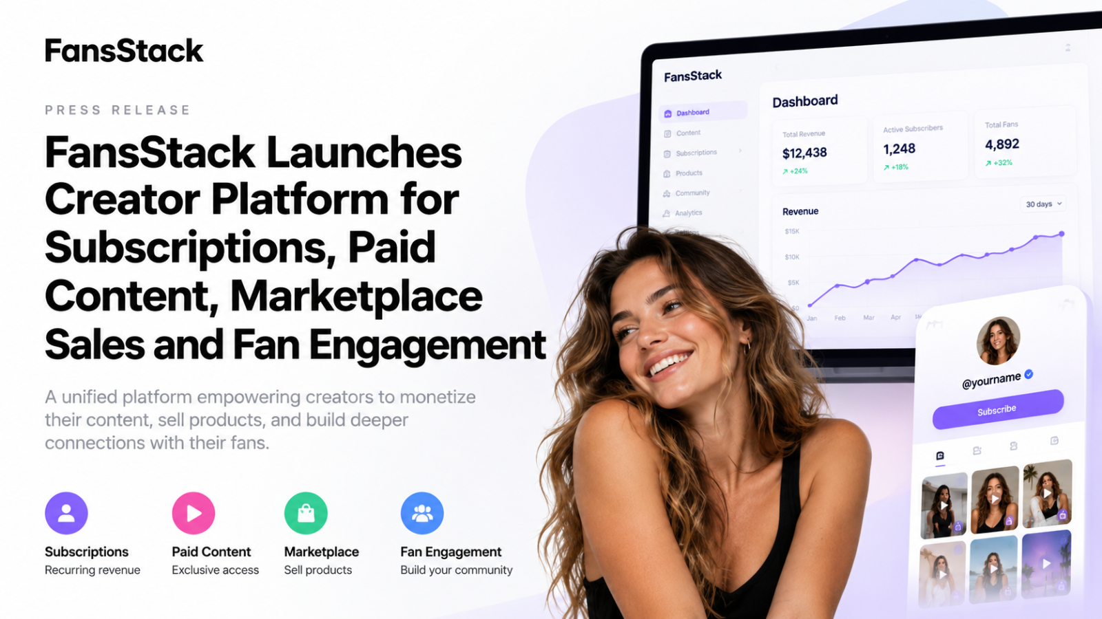 FansStack press release graphic announcing the launch of its creator platform for subscriptions, paid content, marketplace sales, and fan engagement, featuring a creator alongside dashboard and subscription interface visuals.