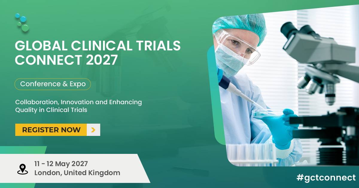Global Clinical Trials Connect 2027 conference banner featuring clinical trial innovation, patient-centric research, decentralized and hybrid clinical trials, AI and data analytics, digital health, and regulatory strategies, taking place on 11–12 May 2027