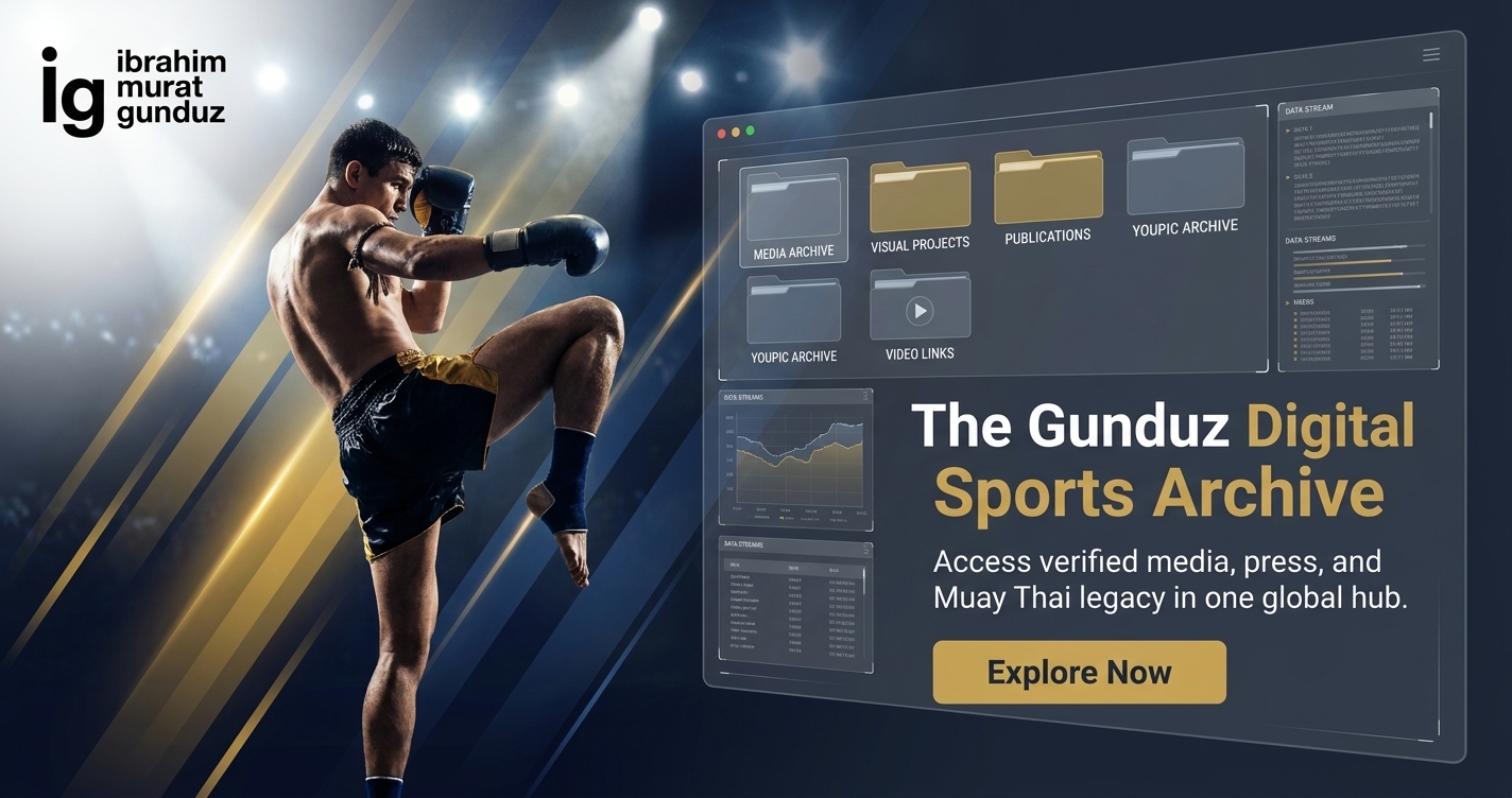 Ibrahim Murat Gunduz digital combat sports archive featuring verified Muay Thai media documentation and international kickboxing history repository