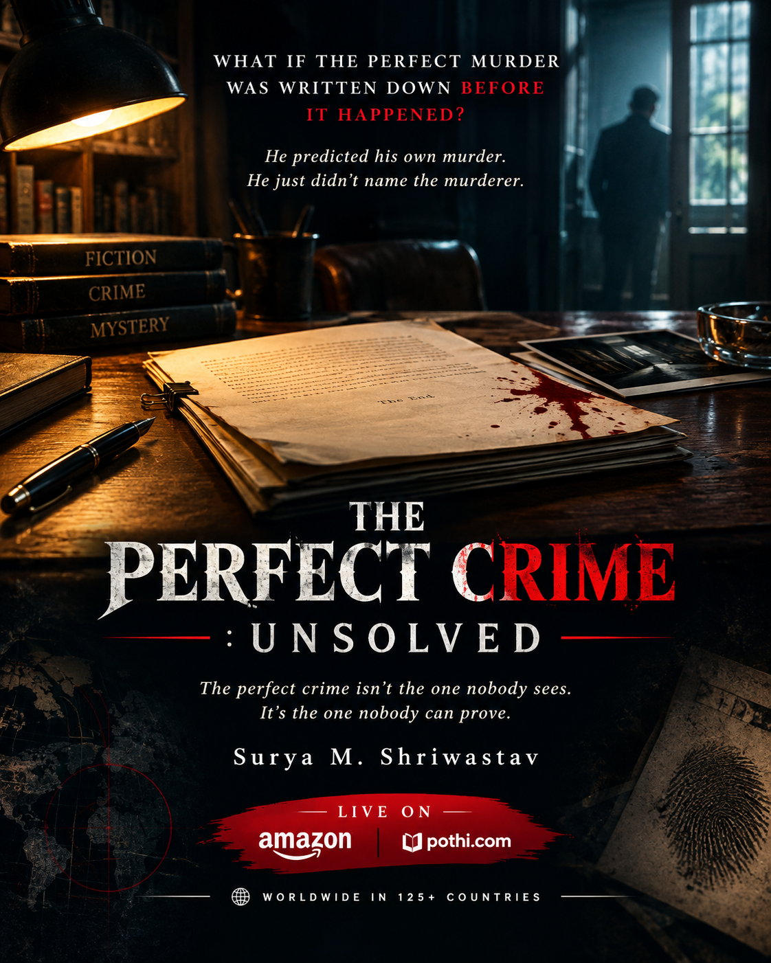 The Perfect Crime: Unsolved by Indian author Surya M. Shriwastav