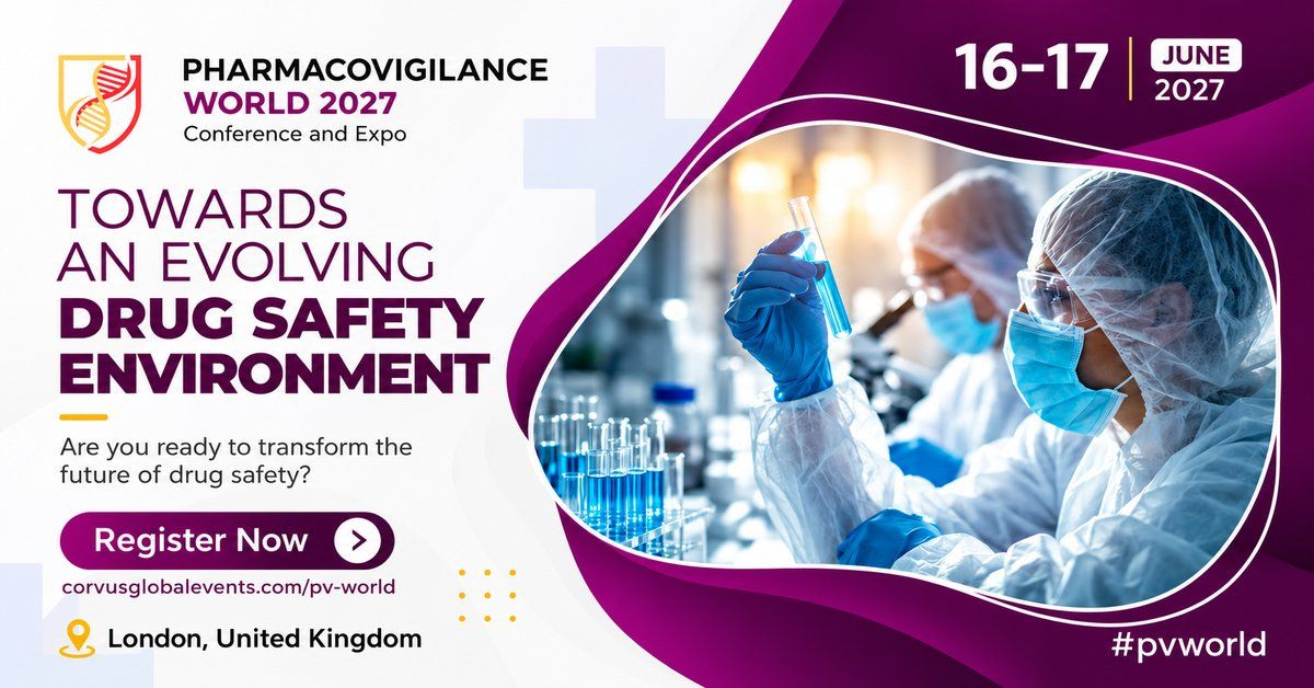 Pharmacovigilance World 2027 conference by Corvus Global Events in London, UK, bringing together drug safety professionals to explore patient safety, AI-driven pharmacovigilance, risk management, and regulatory compliance.