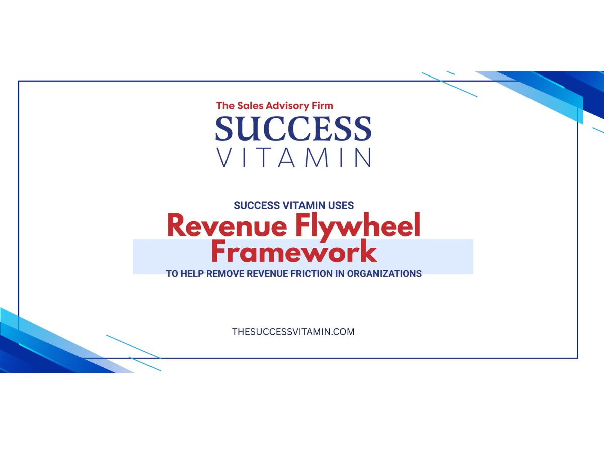Success Vitamin Helps Businesses Remove Revenue Friction With Revenue Flywheel Framework