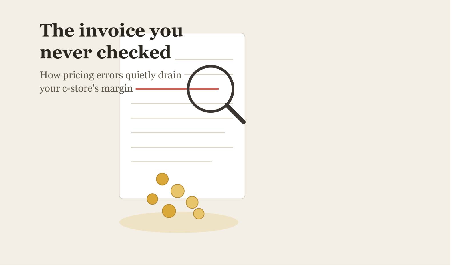 Illustration of a c-store invoice with a flagged pricing error under a magnifying glass and coins leaking out, representing convenience store invoice management and retail margin protection software.